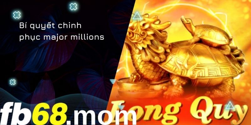 Major Millions 02
